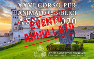 Annullato XXVI Corso per Animatori Biblici ad Assisi 2020